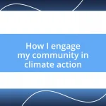 How I engage my community in climate action