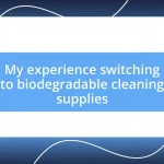 My experience switching to biodegradable cleaning supplies