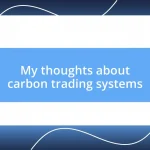 My thoughts about carbon trading systems